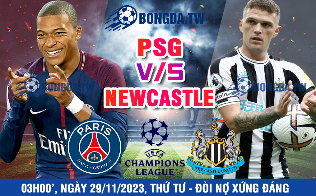 Nhận định, soi kèo bóng đá PSG vs Newcastle Utd 03h00’ ngày 29/11/2023 trong khuôn khổ vòng loại bảng đấu Champions League – Đòi nợ xứng đáng - Ảnh 1